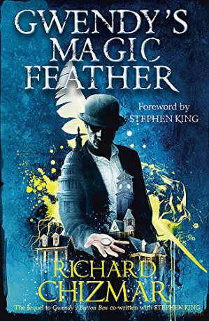 Gwendy's Magic Feather: (The Button Box Series) - Richard Chizmar [KSIĄŻKA]