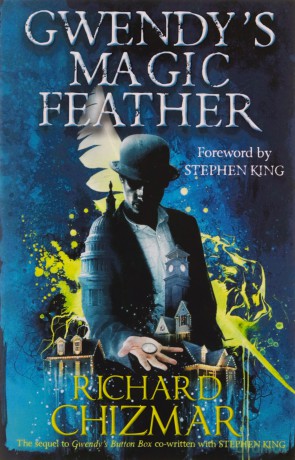 Gwendy's Magic Feather: (The Button Box Series) - Richard Chizmar [KSIĄŻKA]