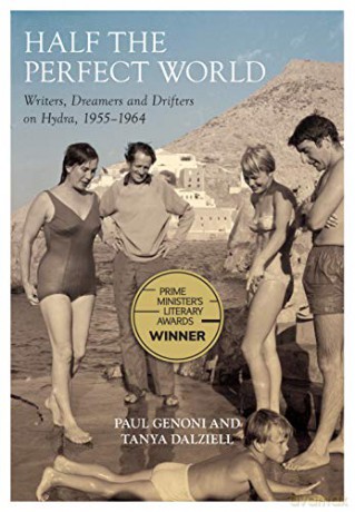 Half the Perfect World: Writers, Dreamers and Drifters on Hydra, 19551964 (Biography) - Paul Genoni [KSIĄŻKA]