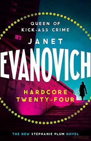 Hardcore Twenty-Four (Stephanie Plum 24) - Janet Evanovich [KSIĄŻKA]