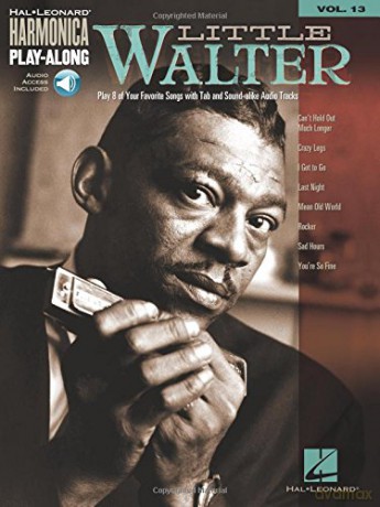 Harmonica Play Along Volume 13 Little Walter Harm Bk/Cd (Hal Leonard Harmonica Play-Along) [KSIĄŻKA]