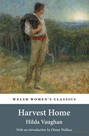 Harvest Home (Welsh Womens Classics) [KSIĄŻKA]