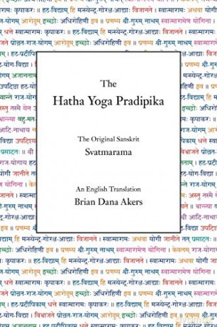 Hatha Yoga Pradipika, The: The Original Sanskrit and An English Translation [KSIĄŻKA]