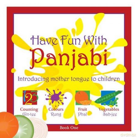 Have Fun with Panjabi: Bk. 1: Introducing Mother Tongue to Children - Kiran Lyall [KSIĄŻKA]