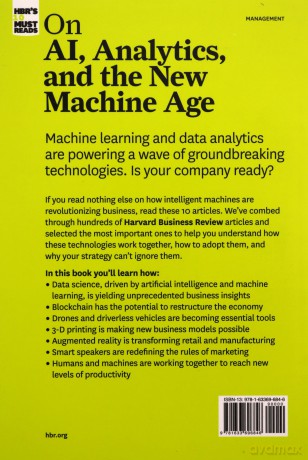 HBR's 10 Must Reads on AI, Analytics, and the New Machine Age (with bonus article "Why Every Company Needs an Augmented Reality Strategy" by Michael E. Porter and James E. Heppelmann) [KSIĄŻKA]