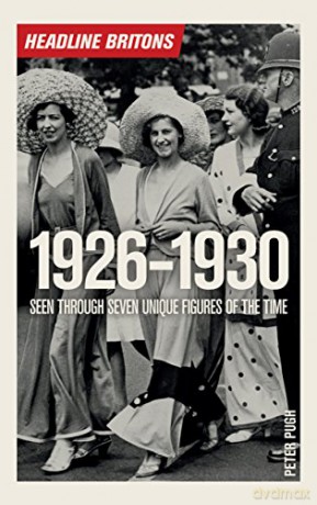 Headline Britons 1926-1930 - Peter Pugh [KSIĄŻKA]