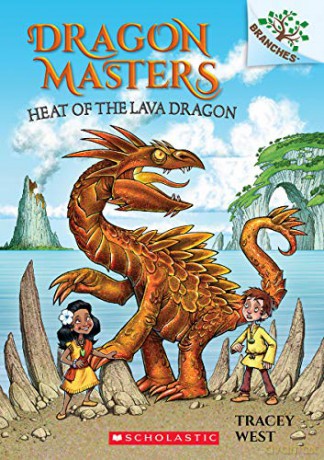 Heat of the Lava Dragon: A Branches Book: 18 (Dragon Masters) - Tracey West [KSIĄŻKA]