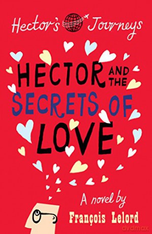 Hector and the Secrets of Love: Hector's Journeys 2 [KSIĄŻKA]