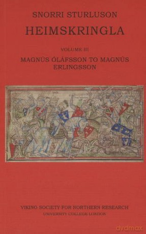 Heimskringla III: Magnus Olafsson to Magnus Erlingsson: Volume III [KSIĄŻKA]