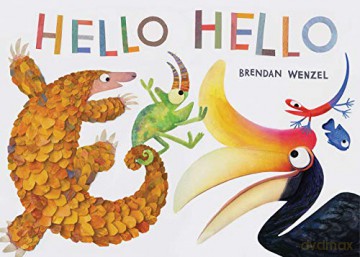 Hello Hello: 1 - Brendan Wenzel [KSIĄŻKA]