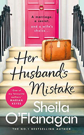 Her Husband's Mistake: A marriage, a secret, and a wife's choice... - Sheila O'Flanagan [KSIĄŻKA]