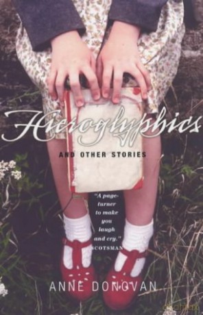 Hieroglyphics And Other Stories - Anne Donovan [KSIĄŻKA]