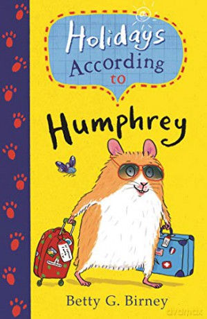 Holidays According to Humphrey (Humphrey the Hamster) - Betty G. Birney [KSIĄŻKA]