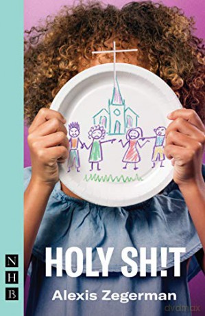 Holy Sh!t (NHB Modern Plays) [KSIĄŻKA]