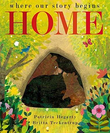 Home: where our story begins: 1 - Britta Teckentrup [KSIĄŻKA]