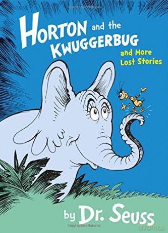Horton and the Kwuggerbug and More Lost Stories (Dr Seuss) - Dr. Seuss [KSIĄŻKA]
