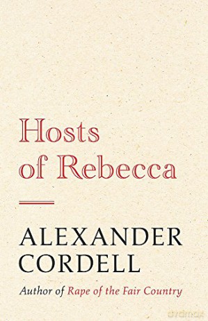 Hosts of Rebecca: The Mortymer Trilogy Book Two - Alexander Cordell [KSIĄŻKA]