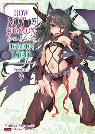 How NOT to Summon a Demon Lord: Volume 9 (How NOT to Summon a Demon Lord (light novel), 9) - Yukiya Murasaki [KSIĄŻKA]