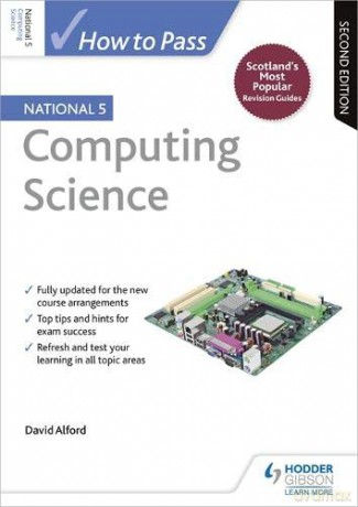 How to Pass National 5 Computing Science: Second Edition - David Alford [KSIĄŻKA]