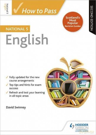 How to Pass National 5 English: Second Edition - David Swinney [KSIĄŻKA]