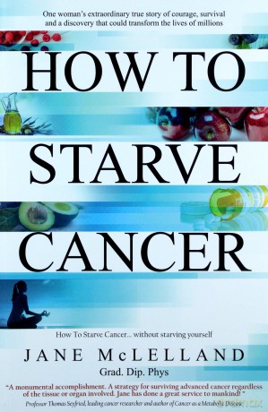 How to Starve Cancer - Jane McLelland [KSIĄŻKA]