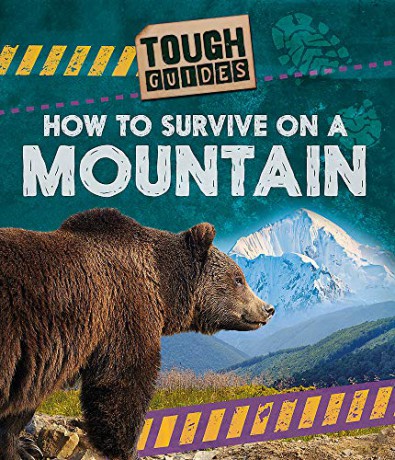 How to Survive on a Mountain (Tough Guides) - Louise Spilsbury [KSIĄŻKA]