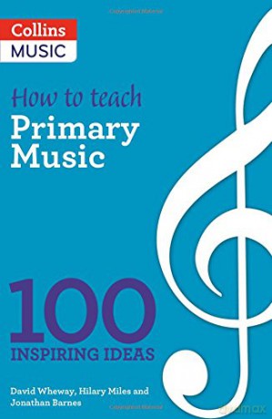 How to teach Primary Music - David Wheway [KSIĄŻKA]