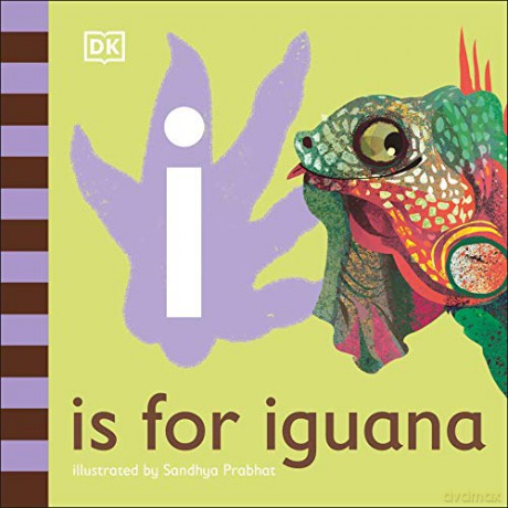I is for Iguana (Alphabet) [KSIĄŻKA]