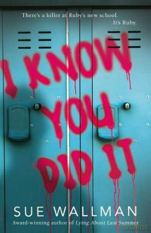 I Know You Did It - Sue Wallman [KSIĄŻKA]