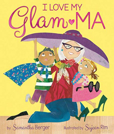 I Love My Glam-Ma! - Samantha Berger [KSIĄŻKA]