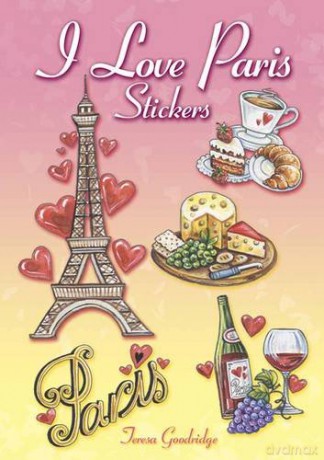 I Love Paris Stickers (Dover Stickers) - Teresa Goodridge [KSIĄŻKA]