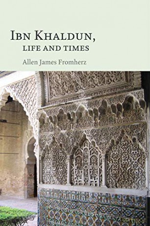 Ibn Khaldun: Life and Times - Allen James Fromherz [KSIĄŻKA]
