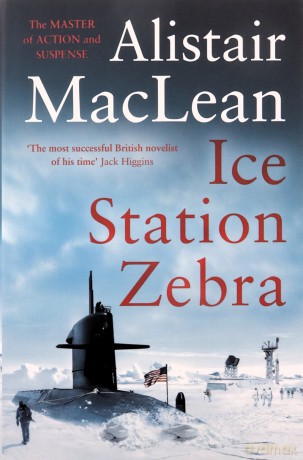 Ice Station Zebra - Alistair MacLean [KSIĄŻKA]