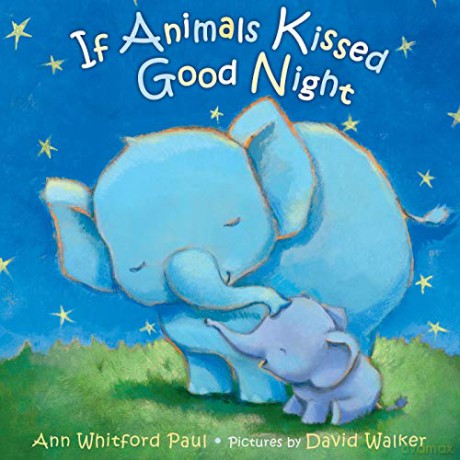 If Animals Kissed Good Night - Ann Whitford Paul [KSIĄŻKA]