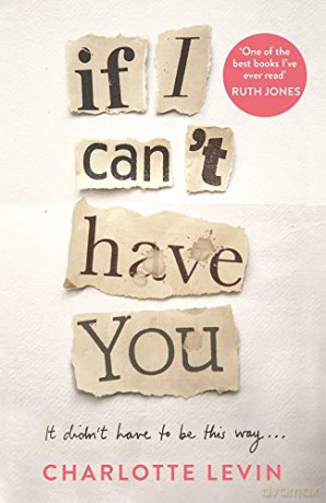 If I Can't Have You - Charlotte Levin [KSIĄŻKA]