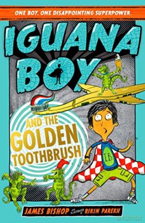 Iguana Boy and the Golden Toothbrush: Book 3 - James Bishop [KSIĄŻKA]
