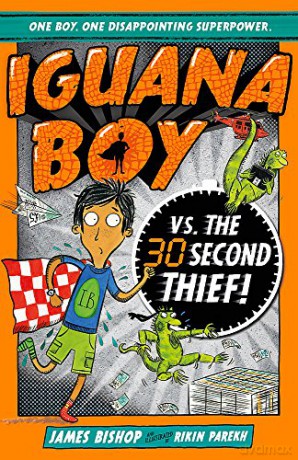 Iguana Boy vs. The 30 Second Thief: Book 2 - James Bishop [KSIĄŻKA]