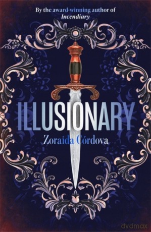 Illusionary - Zoraida Córdova [KSIĄŻKA]