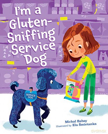 I'm a Gluten-Sniffing Service Dog - Michal Babay [KSIĄŻKA]
