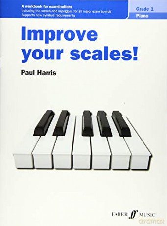 Improve your scales! Piano Grade 1 [Improve Your Scales!] [KSIĄŻKA]