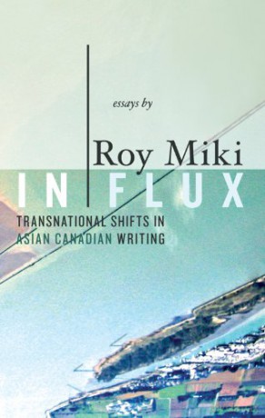 In Flux: Transnational Signs of Asian Canadian Writing (Writer as Critic): 12 - Roy Miki [KSIĄŻKA]