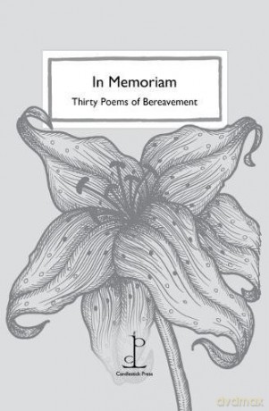 In Memoriam: Thirty Poems of Bereavement [KSIĄŻKA]