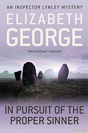 In Pursuit of the Proper Sinner: An Inspector Lynley Novel: 10 - Elizabeth George [KSIĄŻKA]