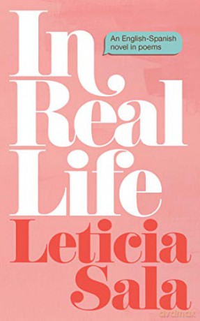 In Real Life: An English-Spanish Novel in Poems - Leticia Sala [KSIĄŻKA]