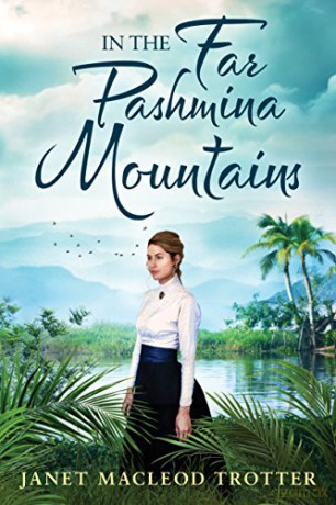 In the Far Pashmina Mountains - Janet MacLeod Trotter [KSIĄŻKA]
