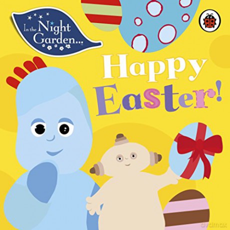 In the Night Garden: Happy Easter! [KSIĄŻKA]