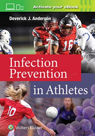 Infection Prevention in Athletes - Dr. Deverick Anderson [KSIĄŻKA]