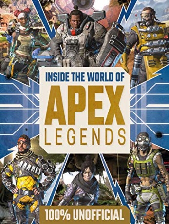 Inside the World of Apex Legends 100% Unofficial [KSIĄŻKA]