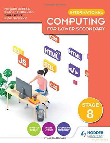 International Computing for Lower Secondary Student's Book Stage 8 (Hodder International) - Siobhan Matthewson [KSIĄŻKA]