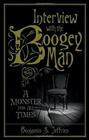 Interview with the Boogeyman: A Monster for All Times [KSIĄŻKA]